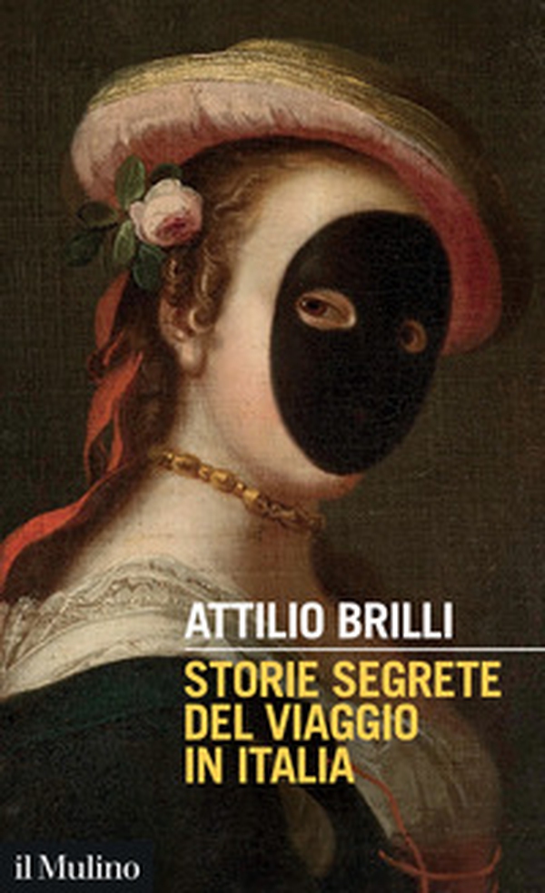 Storie segrete del viaggio in Italia - Librerie.coop Storie segrete del viaggio in Italia - Librerie.coop