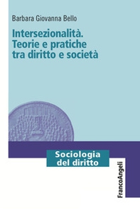 Intersezionalità. Teorie e pratiche tra diritto e società - Librerie.coop
