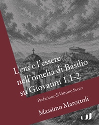 L'«era» e l'essere nell'omelia di Basilio su Giovanni 1,1-2 - Librerie.coop