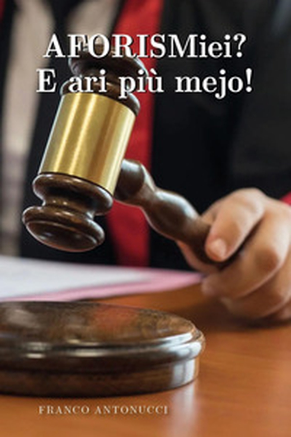 Aforismiei? E ari più mejo! - Librerie.coop Aforismiei? E ari più mejo! - Librerie.coop