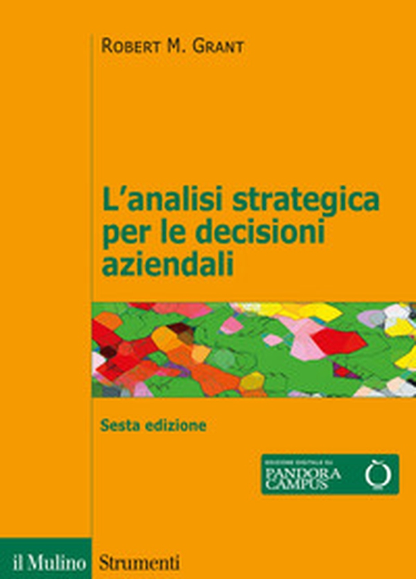 L'analisi strategica per le decisioni aziendali - Librerie.coop L'analisi strategica per le decisioni aziendali - Librerie.coop
