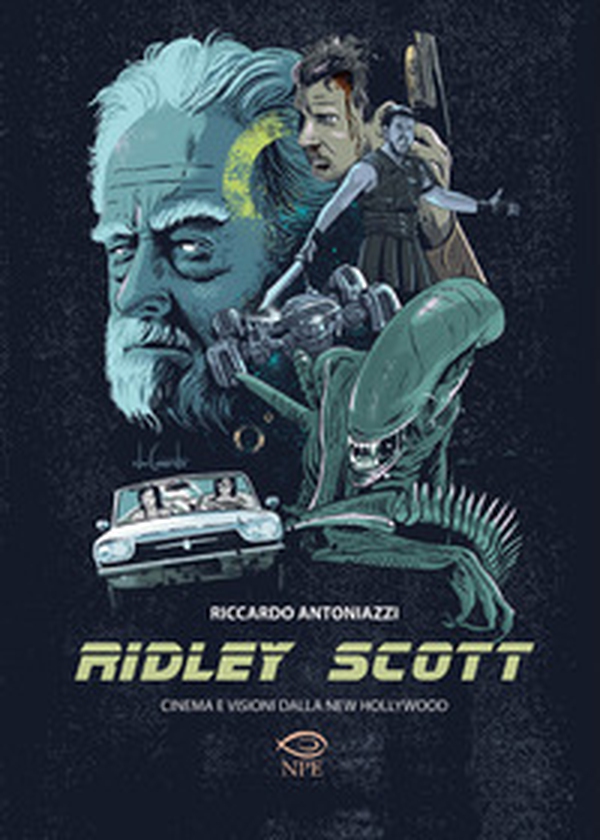 Ridley Scott. Cinema e visioni dalla New Hollywood - Librerie.coop Ridley Scott. Cinema e visioni dalla New Hollywood - Librerie.coop