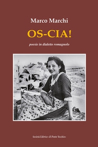 Os-cia! Poesie in dialetto romagnolo - Librerie.coop