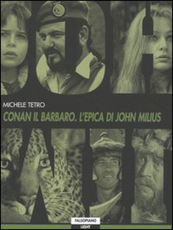 Conan il barbaro. L'epica di John Milius - Librerie.coop Conan il barbaro. L'epica di John Milius - Librerie.coop