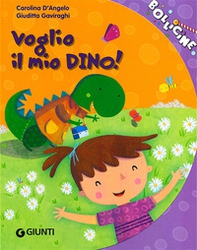 Voglio il mio Dino! - Librerie.coop Voglio il mio Dino! - Librerie.coop