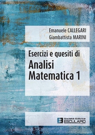 Esercizi e quesiti di analisi matematica 1 - Librerie.coop Esercizi e quesiti di analisi matematica 1 - Librerie.coop