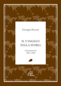 Il Vangelo nella storia. Conversazioni 1993-1995 - Librerie.coop Il Vangelo nella storia. Conversazioni 1993-1995 - Librerie.coop