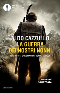 La guerra dei nostri nonni. 1915-1918: storie di uomini, donne, famiglie - Librerie.coop