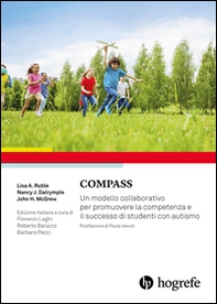 Compass. Un modello collaborativo per promuovere la competenza e il successo di studenti con autismo - Librerie.coop Compass. Un modello collaborativo per promuovere la competenza e il successo di studenti con autismo - Librerie.coop