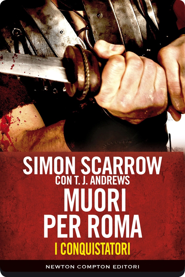 I conquistatori 5. Muori per Roma - Librerie.coop I conquistatori 5. Muori per Roma - Librerie.coop