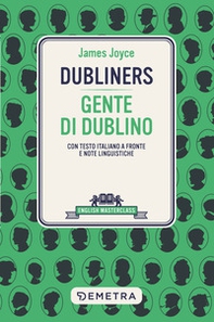 Dubliners-Gente di Dublino. Testo italiano a fronte - Librerie.coop