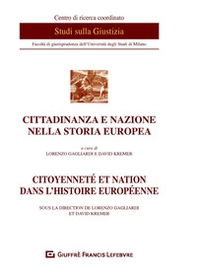 Cittadinanza e nazione nella storia europea-Citoyennete et nation dans l'histoire europeenne - Librerie.coop