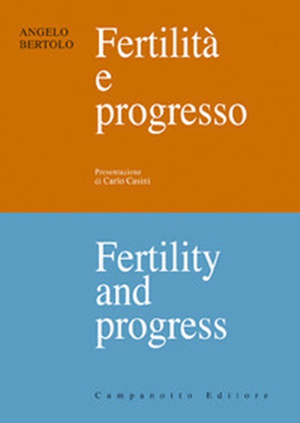 Fertilità e progresso-Fertility and progress - Librerie.coop Fertilità e progresso-Fertility and progress - Librerie.coop