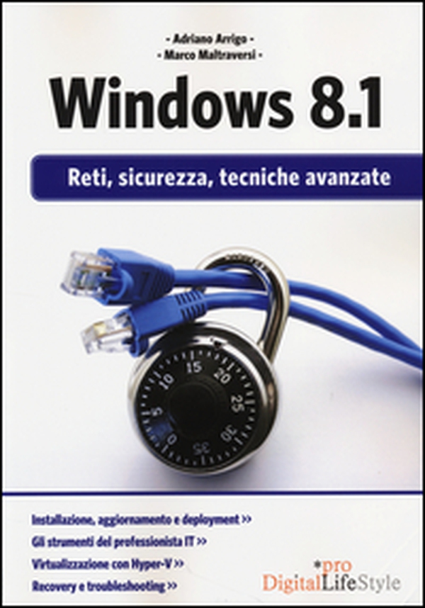 Windows 8.1. Reti, sicurezza, tecniche avanzate - Librerie.coop Windows 8.1. Reti, sicurezza, tecniche avanzate - Librerie.coop