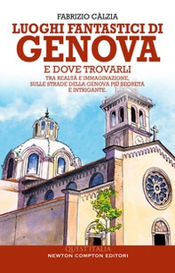 Luoghi fantastici di Genova e dove trovarli - Librerie.coop Luoghi fantastici di Genova e dove trovarli - Librerie.coop