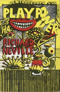 Play Power. Dentro e dopo l'underground - Librerie.coop