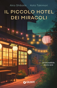 Il piccolo hotel dei miracoli - Librerie.coop