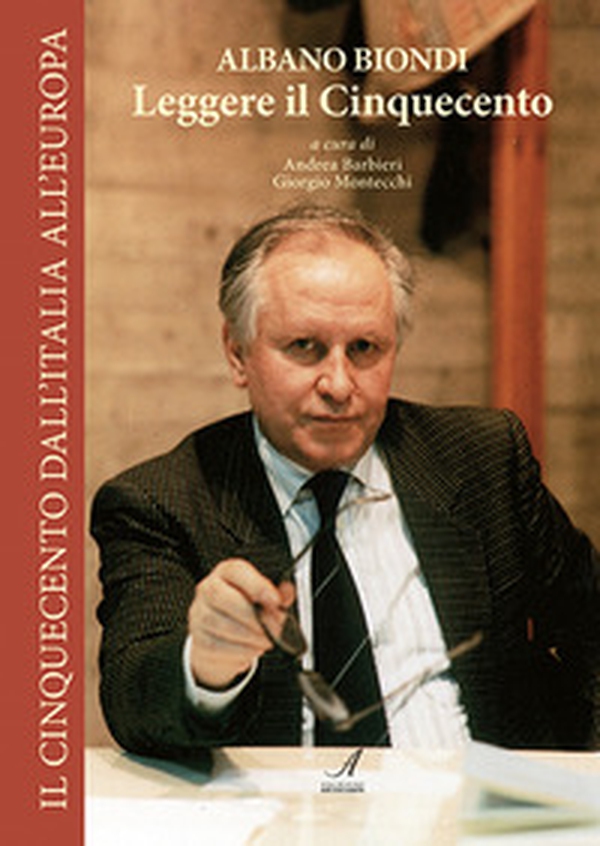 Albano Biondi. Leggere il Cinquecento - Librerie.coop Albano Biondi. Leggere il Cinquecento - Librerie.coop