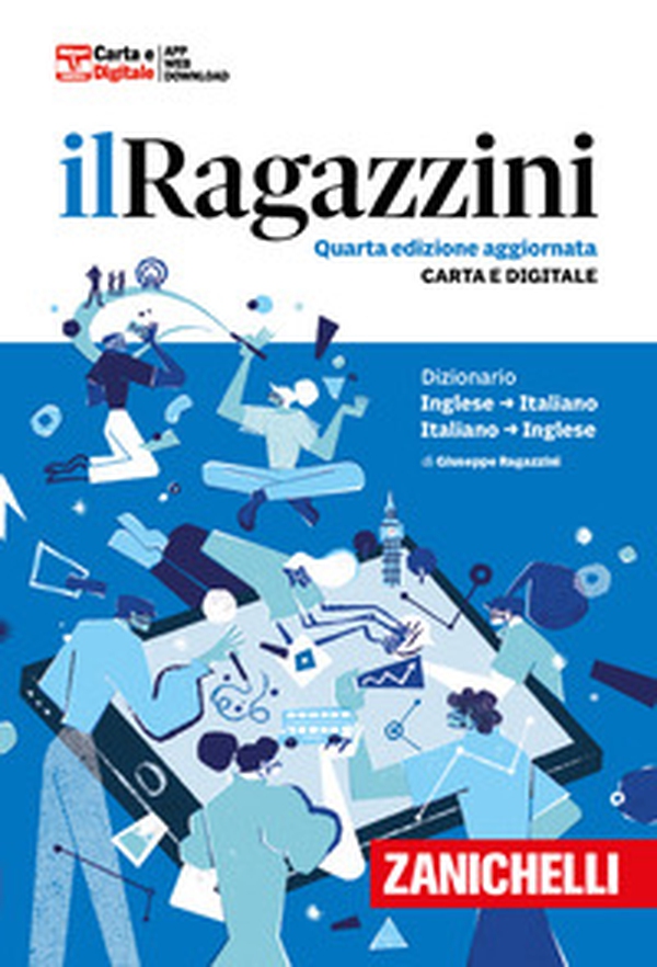 Il Ragazzini. Dizionario inglese-italiano, italiano-inglese - Librerie.coop Il Ragazzini. Dizionario inglese-italiano, italiano-inglese - Librerie.coop