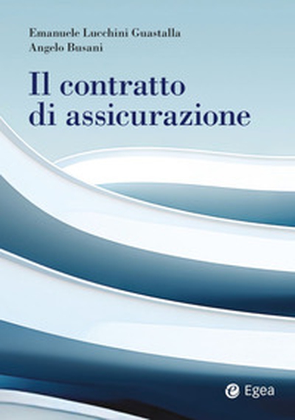 Il contratto di assicurazione - Librerie.coop Il contratto di assicurazione - Librerie.coop