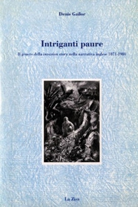 Intriganti paure. Il genere della «Invasion story» nella narrativa inglese 1871-1980 - Librerie.coop
