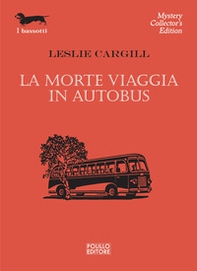 La morte viaggia in autobus - Librerie.coop