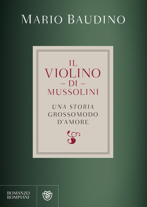Il violino di Mussolini - Librerie.coop Il violino di Mussolini - Librerie.coop