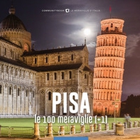 Pisa, le 100 meraviglie (+1) - Librerie.coop