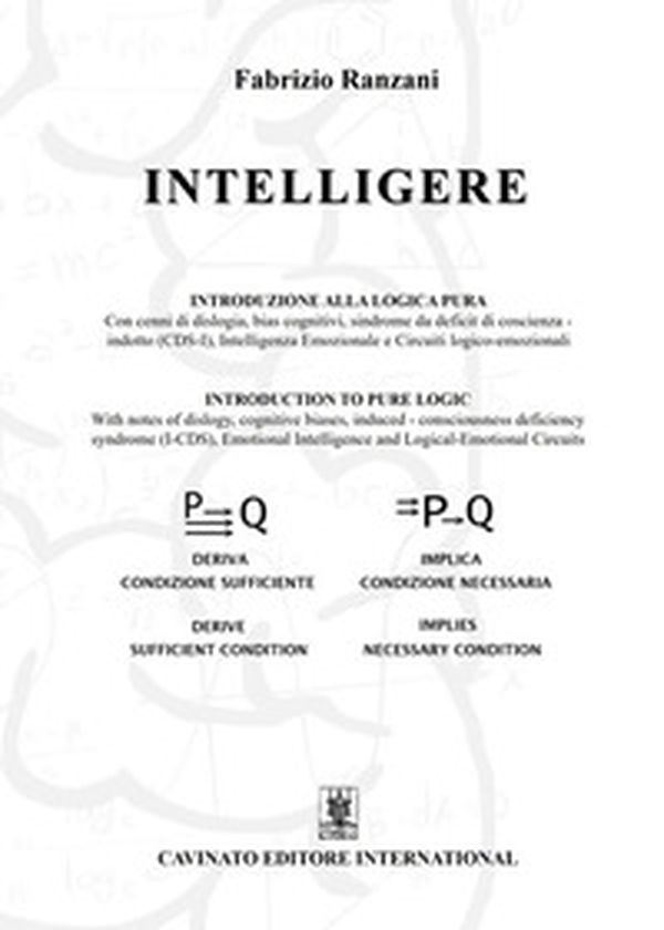 Intelligere. Introduzione alla logica pura. Ediz. italiana e inglese - Librerie.coop Intelligere. Introduzione alla logica pura. Ediz. italiana e inglese - Librerie.coop