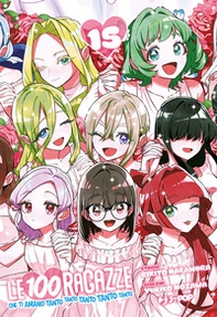 Le 100 ragazze che ti amano tanto tanto tanto tanto tanto - Vol. 15 - Librerie.coop