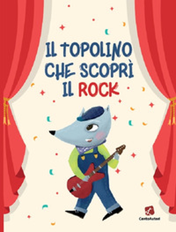 Il topolino che scoprì il rock - Librerie.coop Il topolino che scoprì il rock - Librerie.coop