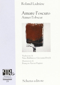 Amare l'oscuro-Aimer l'obscur - Librerie.coop