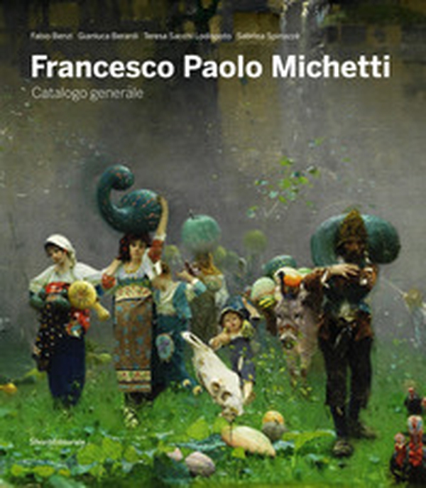 Francesco Paolo Michetti. Catalogo generale - Librerie.coop Francesco Paolo Michetti. Catalogo generale - Librerie.coop