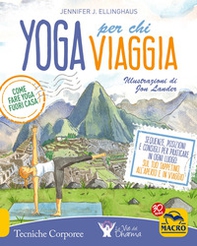 Yoga per chi viaggia. Come fare yoga fuori casa - Librerie.coop