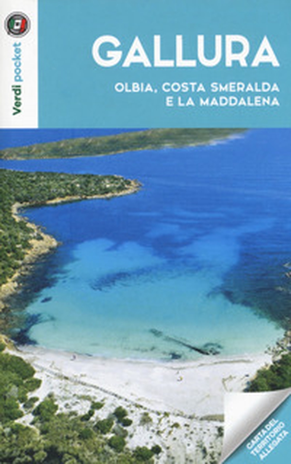Gallura, Olbia, Costa Smeralda e la Maddalena. Con carta - Librerie.coop Gallura, Olbia, Costa Smeralda e la Maddalena. Con carta - Librerie.coop