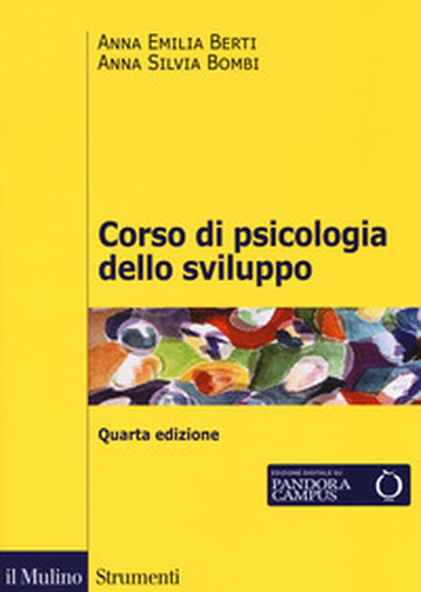 Corso di psicologia dello sviluppo. Dalla nascita all'adolescenza - Librerie.coop Corso di psicologia dello sviluppo. Dalla nascita all'adolescenza - Librerie.coop