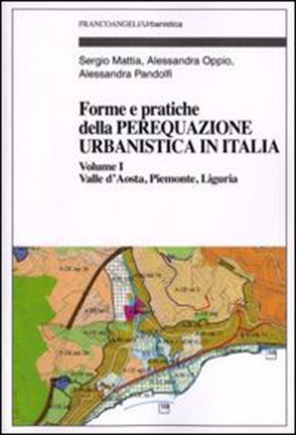 Forme e pratiche della perequazione urbanistica in Italia - Librerie.coop Forme e pratiche della perequazione urbanistica in Italia - Librerie.coop