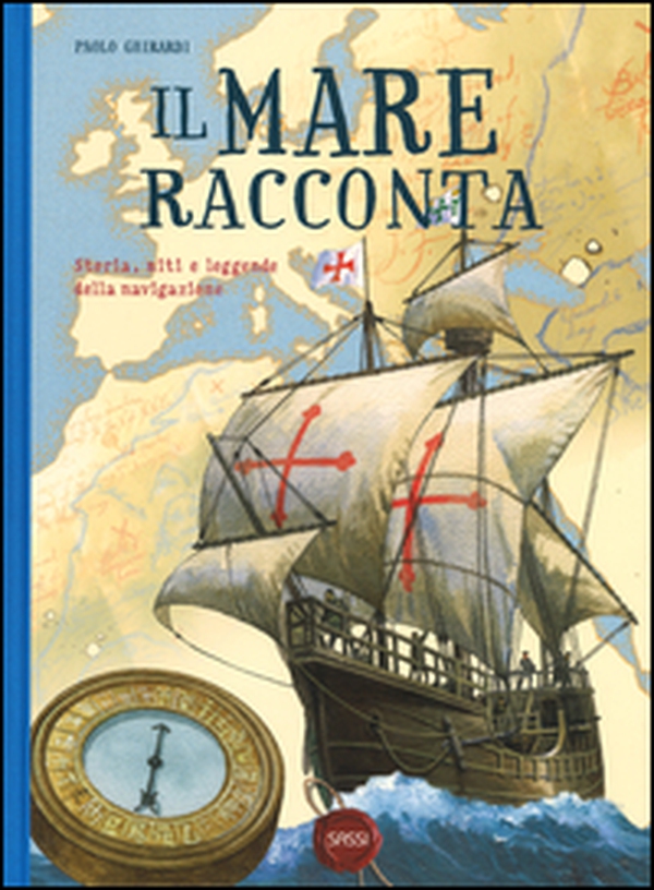 Il mare racconta. Storia, miti e leggende della navigazione - Librerie.coop Il mare racconta. Storia, miti e leggende della navigazione - Librerie.coop