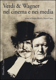 Verdi & Wagner nel cinema e nei media - Librerie.coop