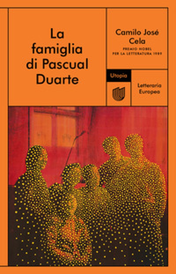 La famiglia di Pascual Duarte - Librerie.coop La famiglia di Pascual Duarte - Librerie.coop
