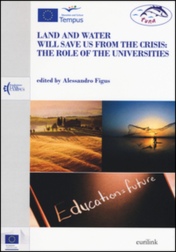 Land and water will save us from the crisis: the role of the universities - Librerie.coop Land and water will save us from the crisis: the role of the universities - Librerie.coop