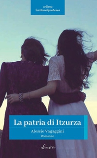 La patria di Itzurza - Librerie.coop