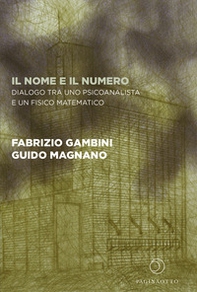 Il nome e il numero. Dialogo tra uno psicoanalista e un fisico matematico - Librerie.coop Il nome e il numero. Dialogo tra uno psicoanalista e un fisico matematico - Librerie.coop