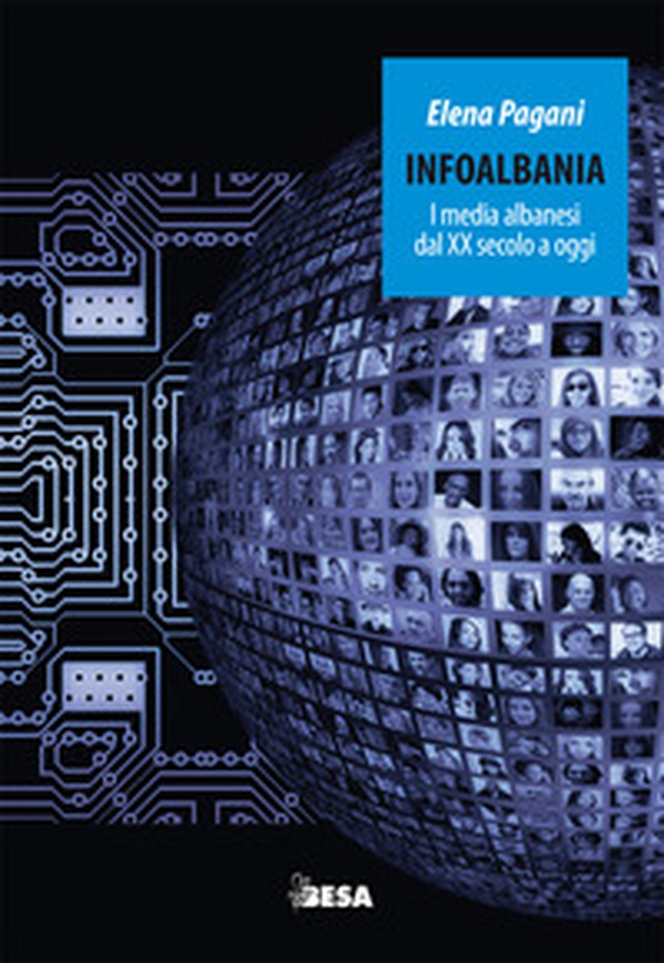 Infoalbania. I media albanesi dal XX secolo a oggi - Librerie.coop Infoalbania. I media albanesi dal XX secolo a oggi - Librerie.coop