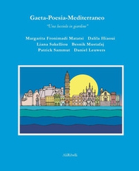Gaeta-Poesia-Mediterraneo. Una lucciola in giardino - Librerie.coop