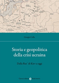 Storia e geopolitica della crisi ucraina. Dalla Rus' di Kiev a oggi - Librerie.coop Storia e geopolitica della crisi ucraina. Dalla Rus' di Kiev a oggi - Librerie.coop