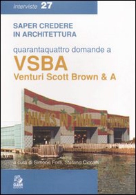 Quarantaquattro domande a VSBA. Venturi, Scott Brown & A - Librerie.coop