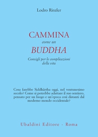 Cammina come un buddha - Librerie.coop Cammina come un buddha - Librerie.coop