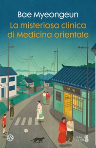 La misteriosa clinica di medicina orientale - Librerie.coop La misteriosa clinica di medicina orientale - Librerie.coop