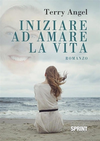 Iniziare ad amare la vita - Librerie.coop